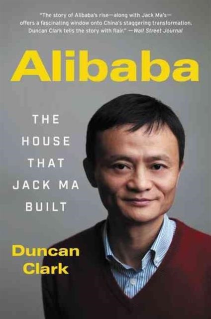 Alibaba - The House That Jack Ma Built