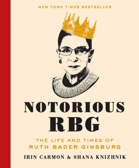 Notorious RBG - The Life and Times of Ruth Bader Ginsburg