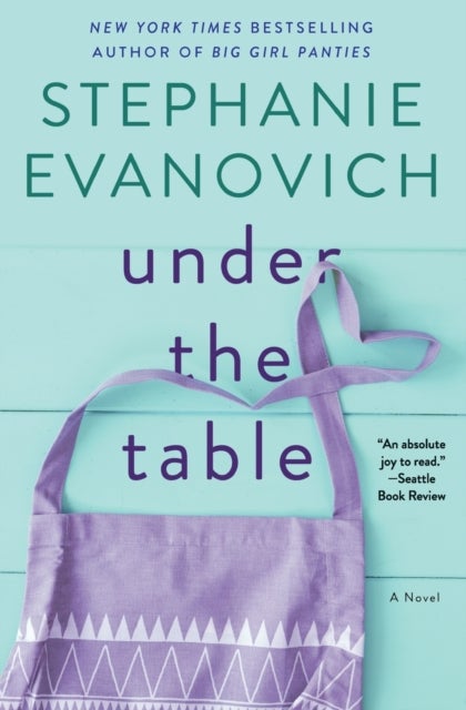 Under the Table - A Novel