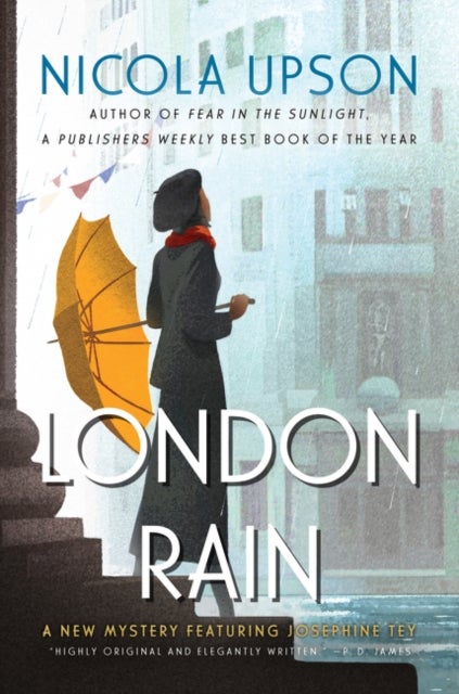 London Rain - A New Mystery Featuring Josephine Tey