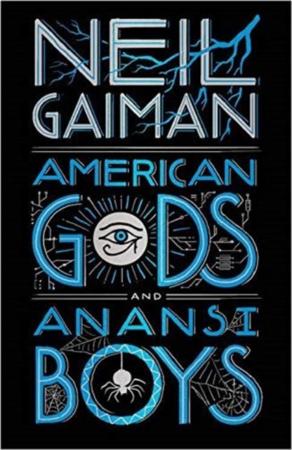 American Gods + Anansi Boys - A Novel