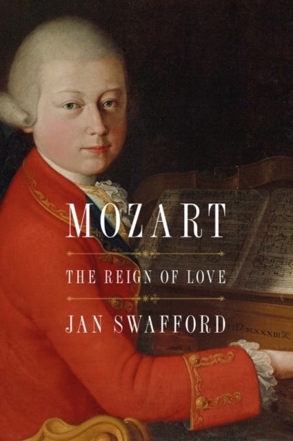 Mozart - The Reign of Love