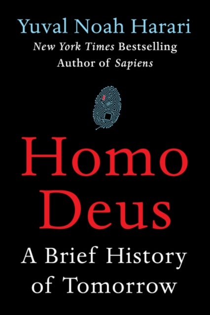 Homo Deus - A Brief History of Tomorrow