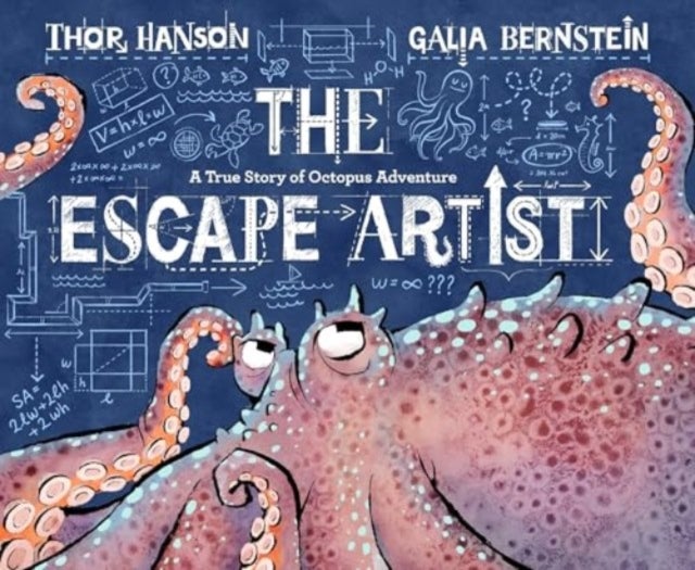 The Escape Artist - A True Story of Octopus Adventure