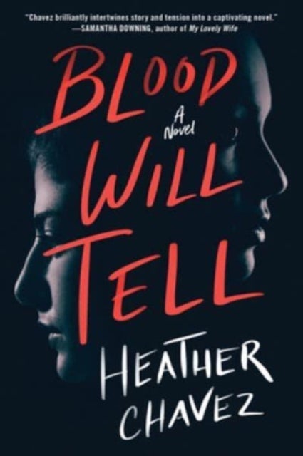Blood Will Tell - A Novel