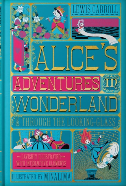 Alice's Adventures in Wonderland (MinaLima Edition) - (Illustrated with Interactive Elements)