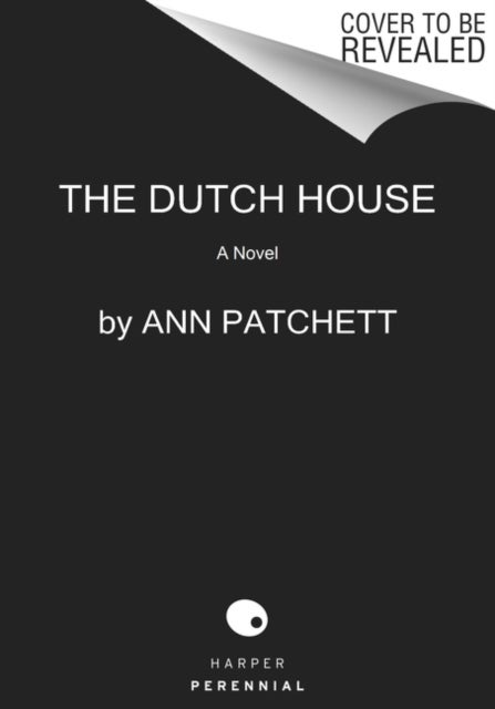 Dutch House - A Novel