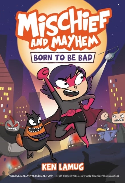 Mischief and Mayhem #1: Born to Be Bad - A Graphic Novel
