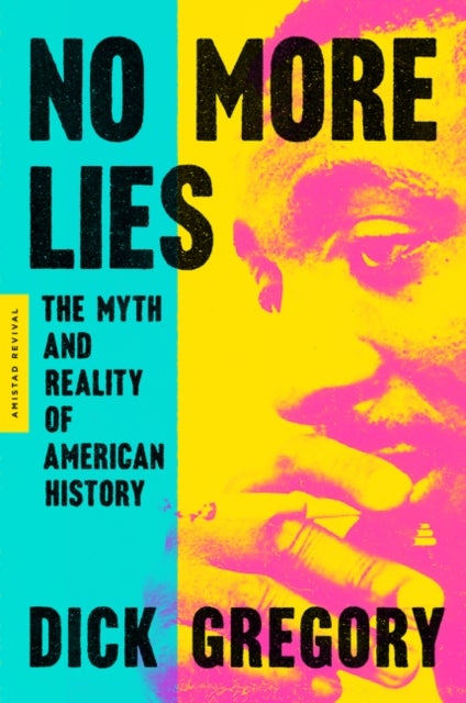 No More Lies - The Myth and Reality of American History