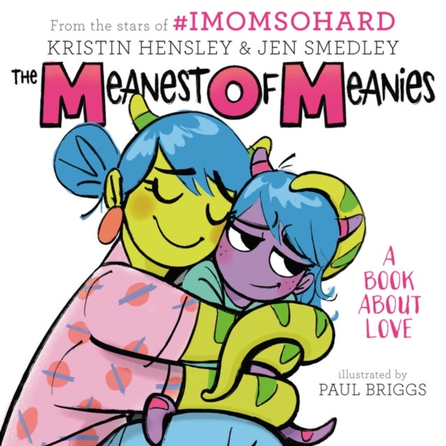 The Meanest of Meanies - A Book About Love