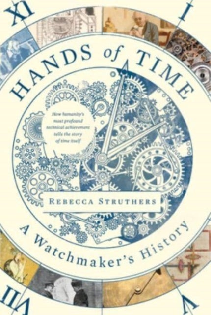 Hands of Time - A Watchmaker's History
