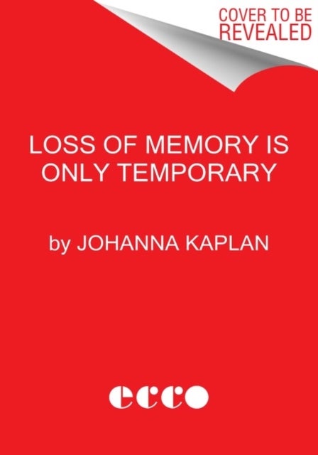 Loss of Memory Is Only Temporary - Stories