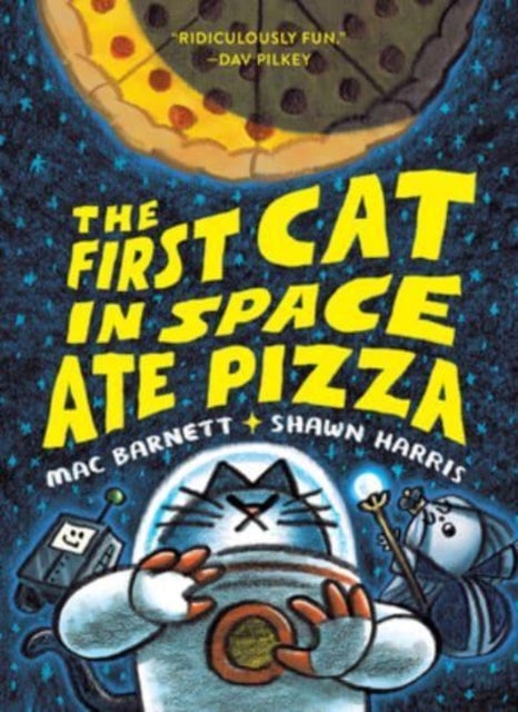 The First Cat in Space Ate Pizza - A Graphic Novel