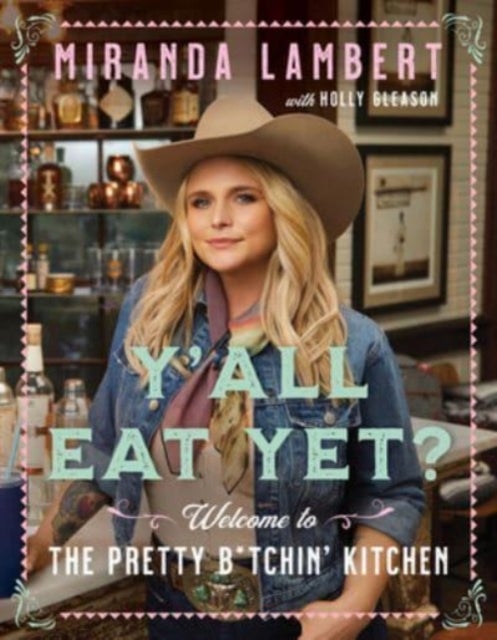 Y'all Eat Yet? - Welcome to the Pretty B*tchin' Kitchen