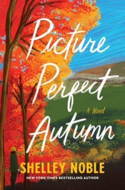 Picture Perfect Autumn - A Novel