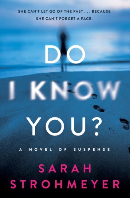 Do I Know You? - A Novel of Suspense