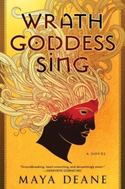 Wrath Goddess Sing - A Novel
