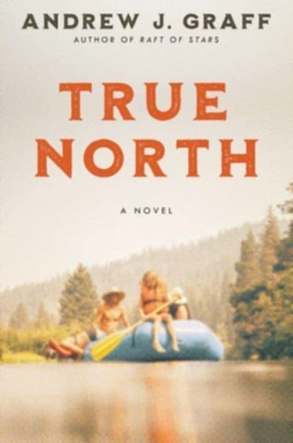 True North - A Novel