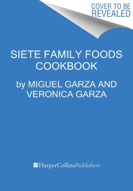 The Siete Table - Nourishing Mexican-American Recipes from Our Kitchen