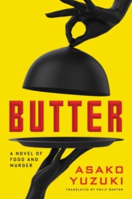 Butter - A Novel of Food and Murder
