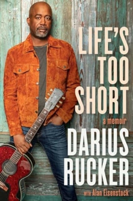 Life's Too Short - A Memoir