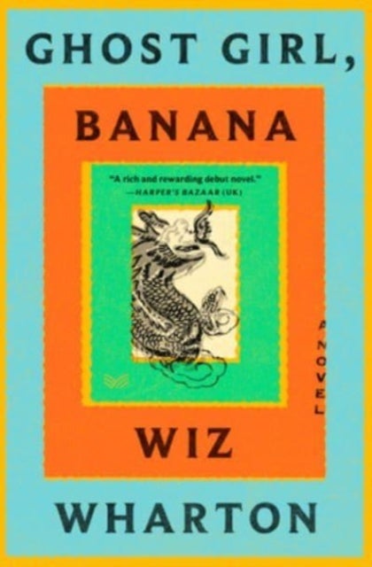 Ghost Girl, Banana - A Novel