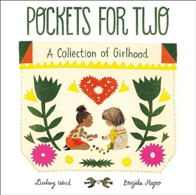 Pockets for Two - A Collection of Girlhood