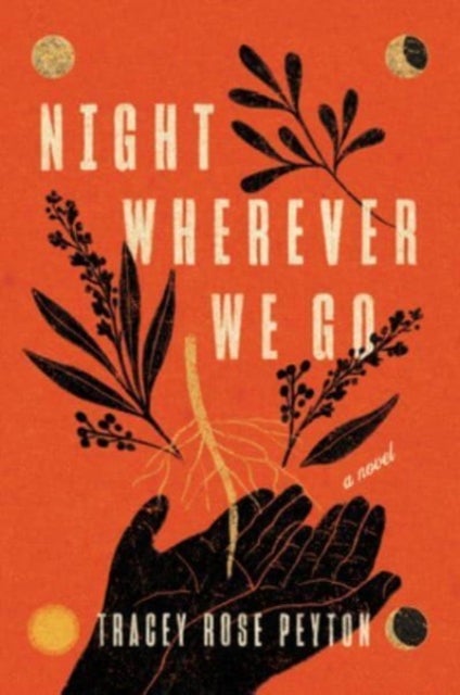 Night Wherever We Go - A Novel