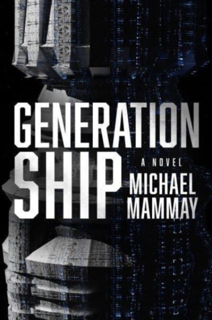 Generation Ship - A Novel