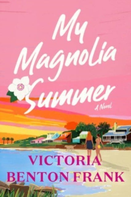 My Magnolia Summer - A Novel