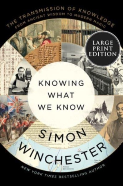 Knowing What We Know - The Transmission of Knowledge: From Ancient Wisdom to Modern Magic