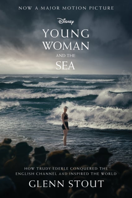 Young Woman and the Sea - How Trudy Ederle Conquered the English Channel and Inspired the World