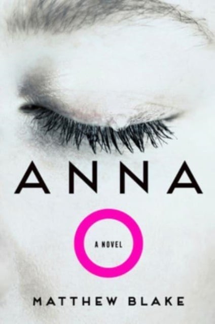 Anna O - A Novel