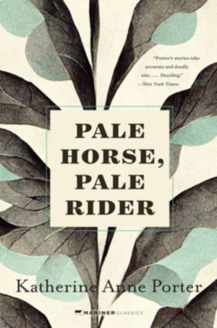 Pale Horse, Pale Rider - Three Short Novels