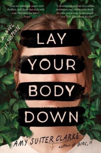 Lay Your Body Down - A Novel of Suspense