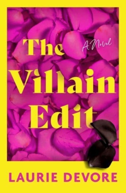 The Villain Edit - A Novel