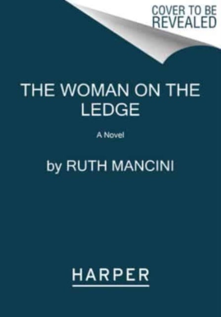 Woman on the Ledge - A Novel