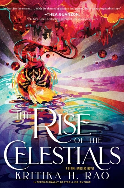 The Rise of the Celestials - A Divine Dancers Novel