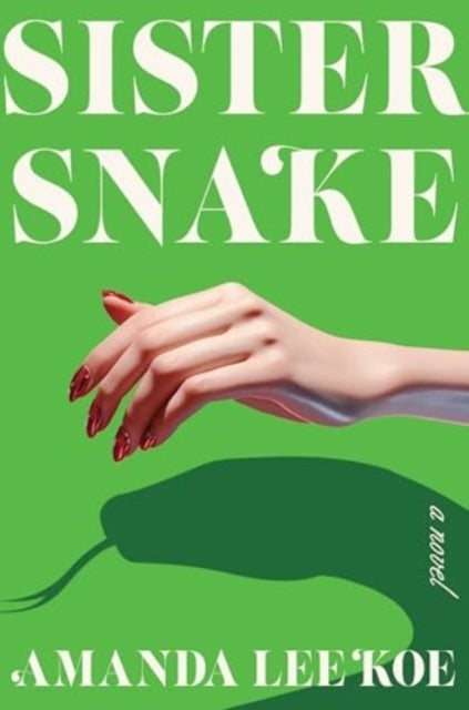 Sister Snake - A Novel