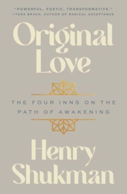 Original Love - The Four Inns on the Path of Awakening