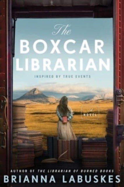The Boxcar Librarian - A Novel