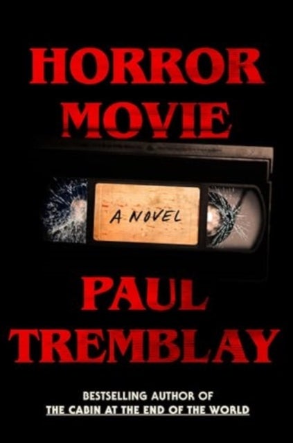 Horror Movie - A Novel