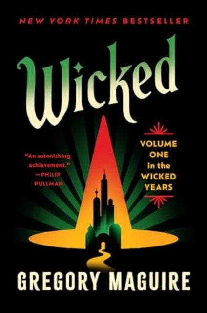 Wicked - Volume One in the Wicked Years