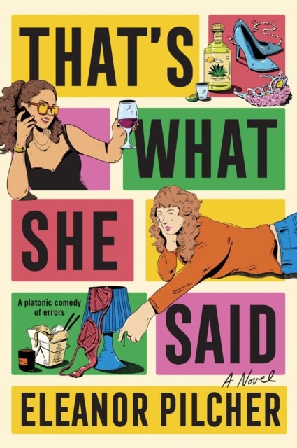 That's What She Said - A Novel