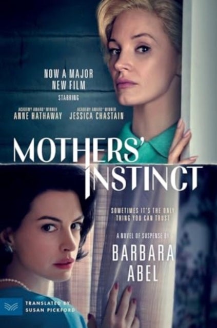 Mothers' Instinct [Movie Tie-in] - A Novel of Suspense