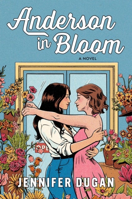 Anderson in Bloom - A Novel
