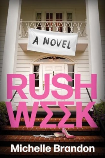 Rush Week - A Novel