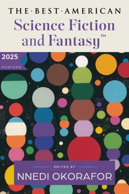 The Best American Science Fiction and Fantasy 2025