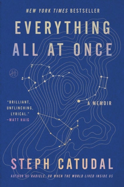 Everything All at Once - A Memoir