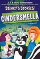 Stinky’s Stories #5: Cindersmella